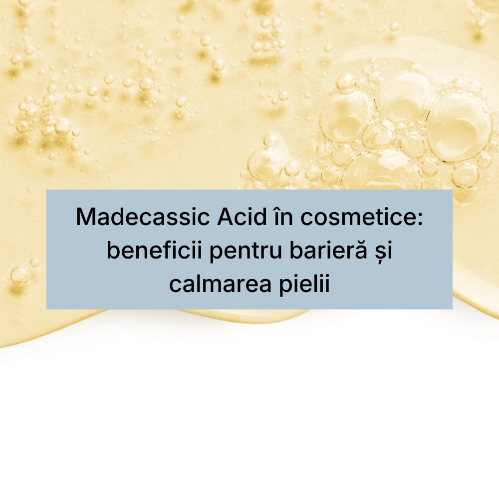 Madecassic Acid în cosmetice beneficii pentru barieră și calmarea pielii