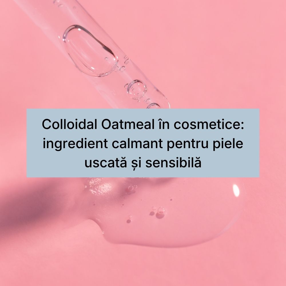 Colloidal Oatmeal în cosmetice ingredient calmant pentru piele uscată și sensibilă