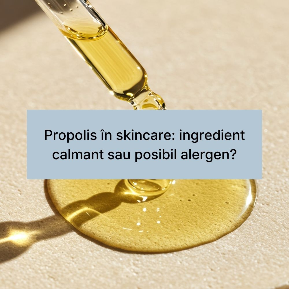 Propolis în skincare ingredient calmant sau posibil alergen