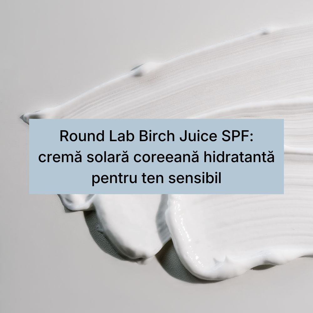 Round Lab Birch Juice SPF cremă solară coreeană hidratantă pentru ten sensibil