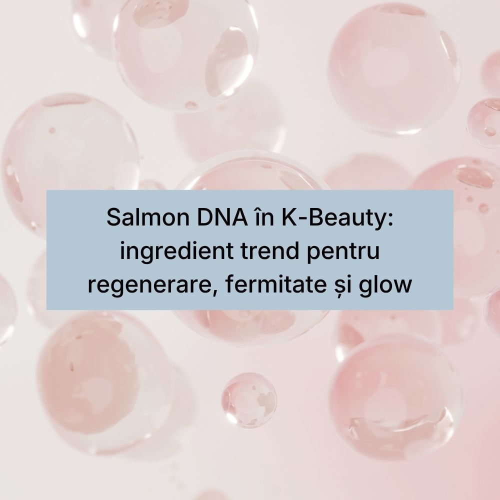 Salmon DNA în K-Beauty ingredient trend pentru regenerare, fermitate și glow