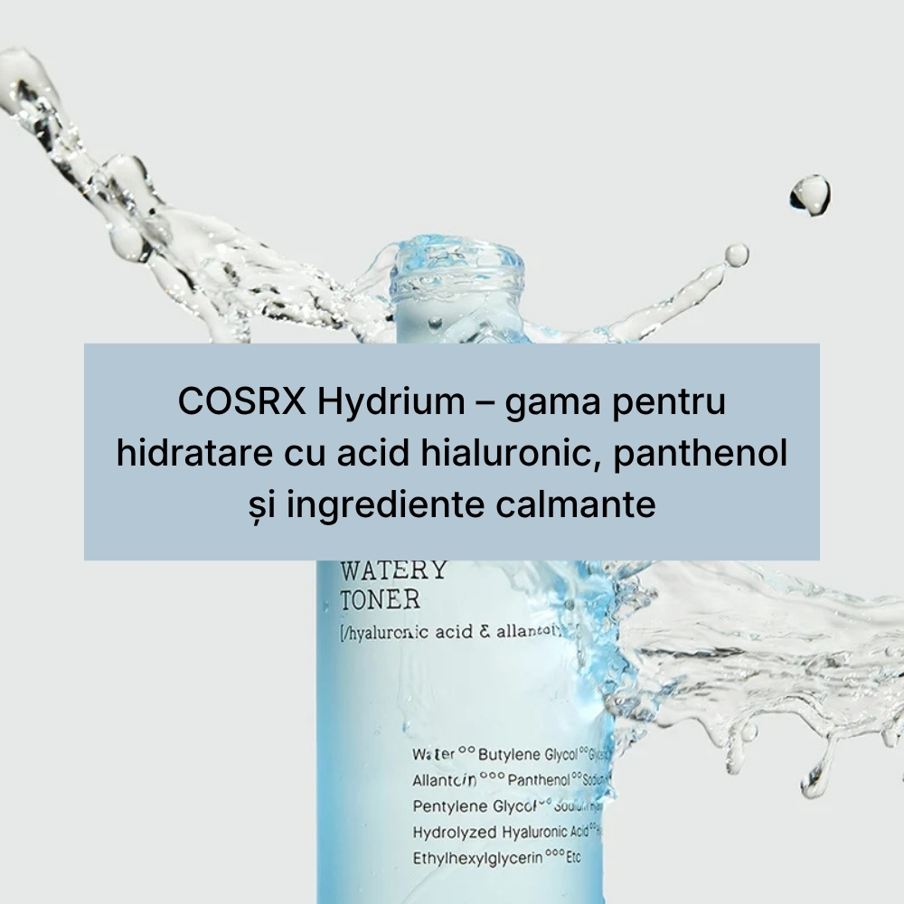 COSRX Hydrium – gama pentru hidratare cu acid hialuronic, panthenol și ingrediente calmante