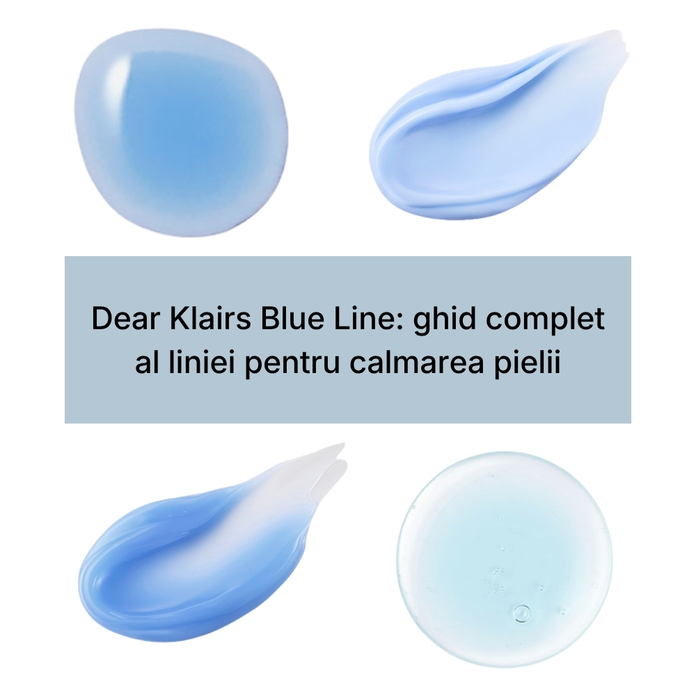 Dear Klairs Blue Line ghid complet al liniei pentru calmarea pielii